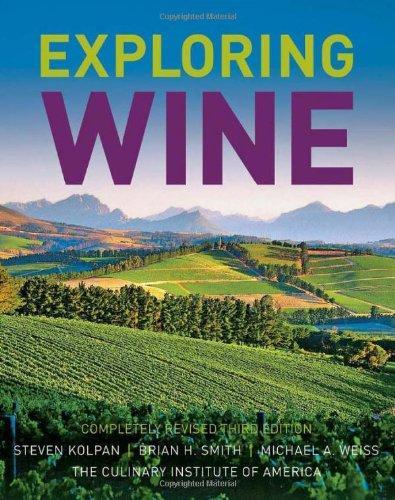 Exploring Wine: Completely Revised 3rd Edition 