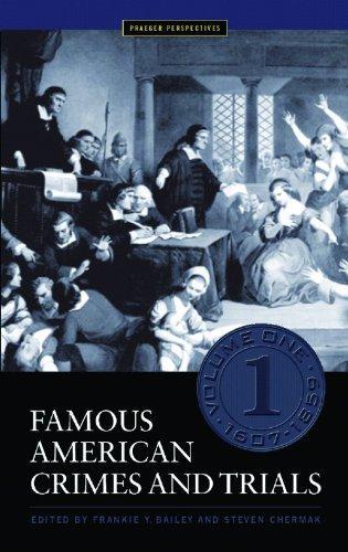 Famous American Crimes and Trials (Crime, Media, and Popular Culture) (5 vol. set) 