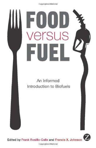 Food versus Fuel: An Informed Introduction to Biofuels 