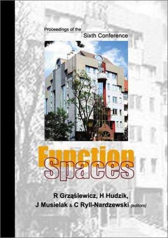 Function Spaces: Proceedings of the Sixth Conference Wroclaw, Poland 3 - 8 September 2001
