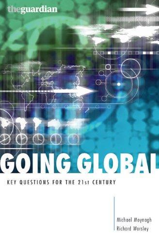 Going Global: Key questions for the 21st century