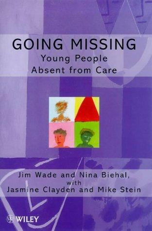 Going Missing: Young People Absent From Care 