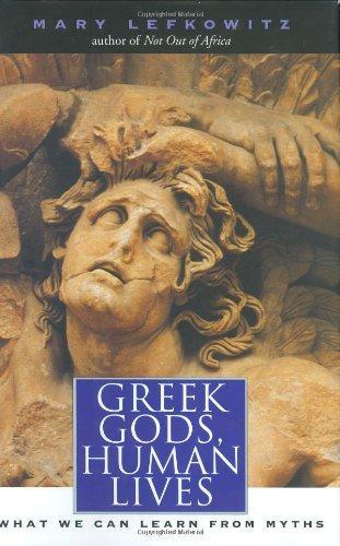 Greek Gods, Human Lives: What We Can Learn from Myths 