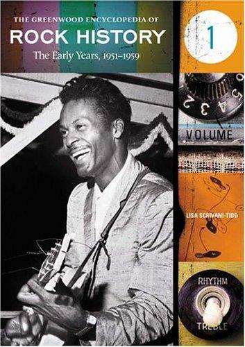 The Greenwood Encyclopedia of Rock History [6 volumes]: [Six Volumes] 