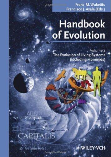 Handbook of Evolution: The Evolution of Living Systems (Including Hominids) (Handbook of Evolution(VCH)) 