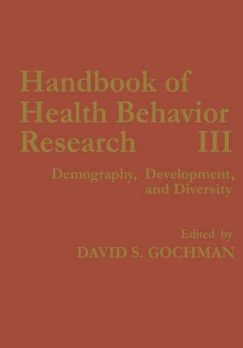 Handbook of Health Behavior Research III: Demography, Development and Diversity 