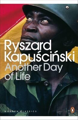 Another Day of Life (Penguin Modern Classics)