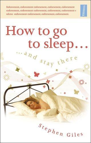 How to Go to Sleep ... and Stay There 