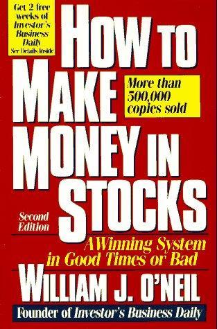 How to Make Money in Stocks: A Winning System in Good Times or Bad 