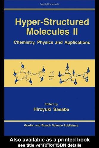 Hyper-Structured Molecules II: Chemistry, Physics and Applications (Vol 2)