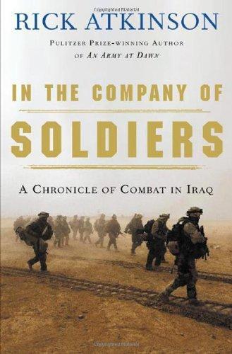 In the Company of Soldiers: A Chronicle of Combat 