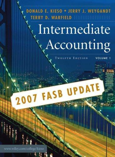 Intermediate Accounting, 2007 FASB Update, Volume 1 