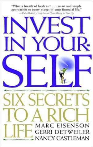 Invest in Your-SELF: Six Secrets to a Rich Life 