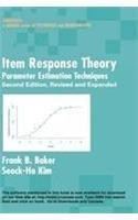 Item Response Theory (Statistics: A Series of Textbooks and Monographs)