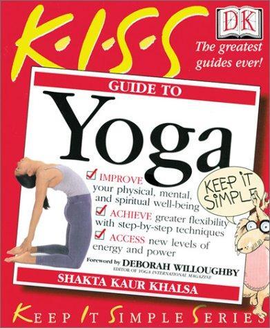 KISS Guide to Yoga 