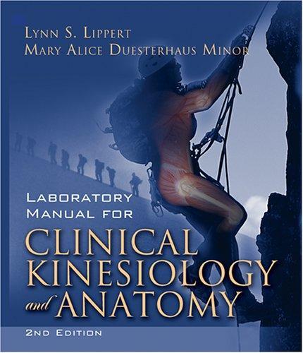 Laboratory Manual for Clinical Kinesiology and Anatomy 