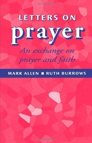 Letters of Prayer: An Exchange on Prayer and Faith 