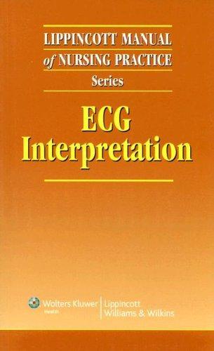 Lippincott Manual of Nursing Practice Series: ECG Interpretation 