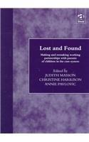 Lost and Found: Making and Remaking Working Partnerships With Parents of Children in the Care System