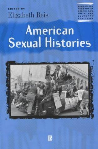 American Sexual Histories (Blackwell Readers in American Social and Cultural History) 