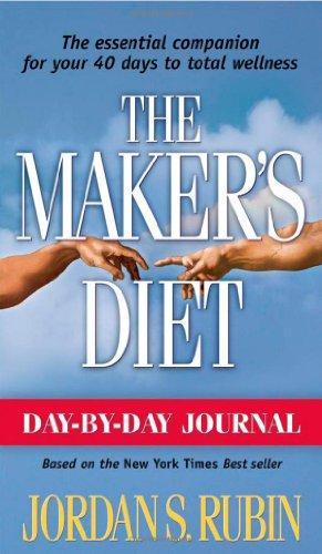 Day By Day Journal For Makers Diet: The essential companion for your 40 days to total wellness 