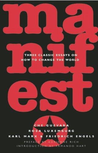 Manifesto: Three Classic Essays on How to Change the World 