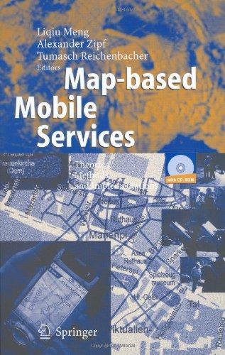 Map-based Mobile Services: Theories, Methods and Implementations 