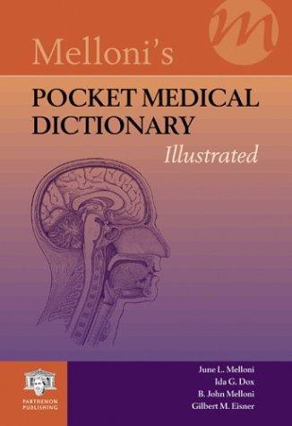 Melloni�s Pocket Medical Dictionary: Illustrated (Melloni's Illustrated Medical Dictionary)