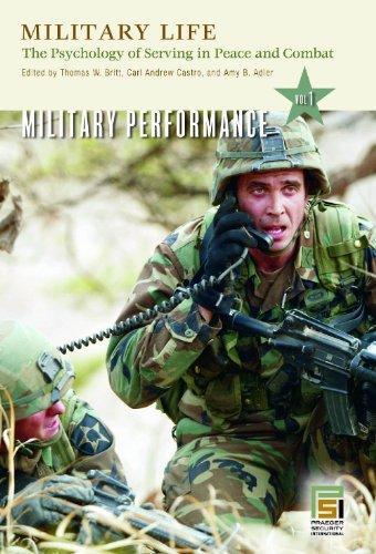 Military Life: The Psychology of Serving in Peace and Combat (4 Volume Set) 