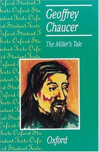 THE MILLER'S TALE: GEOFFREY CHAUCER (OXFORD STUDENT TEXTS) 