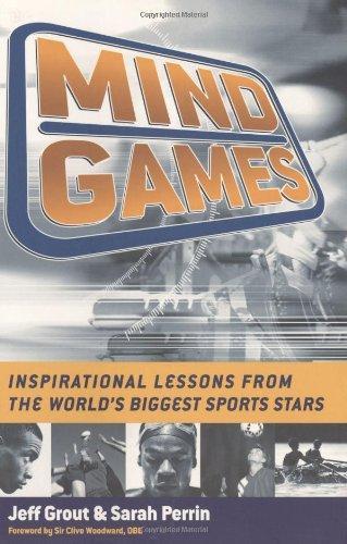 Mind Games: Inspirational Lessons from the World's Biggest Sports Stars