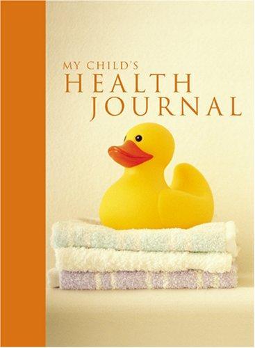 My Child's Health Journal (Journal Gift Book) 