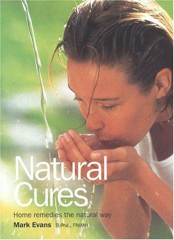 Natural Cures: Home Remedies the Natural Way 