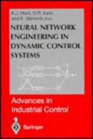 Neural Network Engineering in Dynamic Control Systems (Advances in Industrial Control)