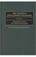 New Regional Development Paradigms [4 volumes]: (Four Volumes) (Contributions in Economics and Economic History) (Vol. 4) 