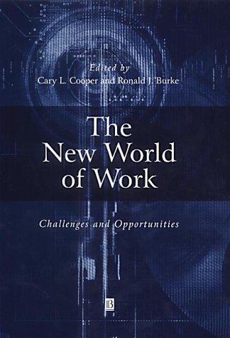 The New World of Work: Challenges and Opportunities (Manchester Business and Management Series) 