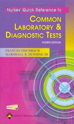 Nurse's Quick Reference to Common Laboratory and Diagnostic Tests