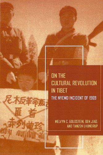 On the Cultural Revolution in Tibet: The Nyemo Incident of 1969 (Philip E. Lilienthal Books) 