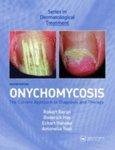 Onychomycosis: The Current Approach to Diagnosis and Therapy