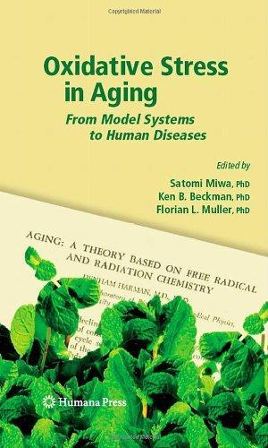 Oxidative Stress in Aging: From Model Systems to Human Diseases (Aging Medicine)