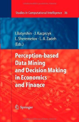 Perception-based Data Mining and Decision Making in Economics and Finance (Studies in Computational Intelligence) 