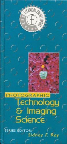 Photographic Technology and Image Science (Technical Pocket Book) 