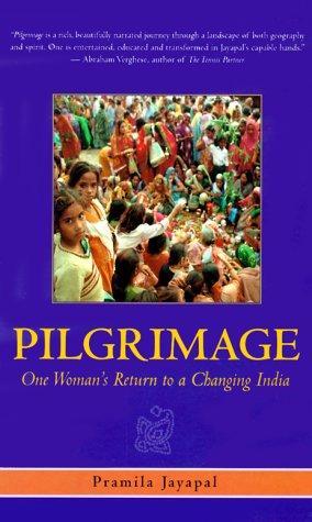 Pilgrimage: One Woman's Return to a Changing India 