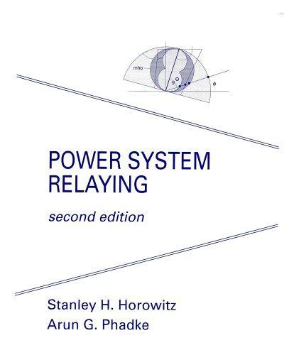 Power System Relaying (Lines and Cables for Power Transmission Series, 7) (RSP)