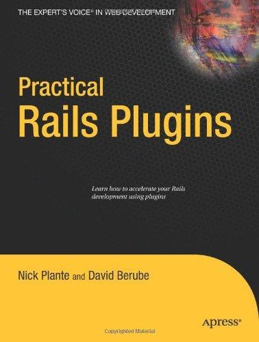 Practical Rails Plugins (Expert's Voice in Web Development) 