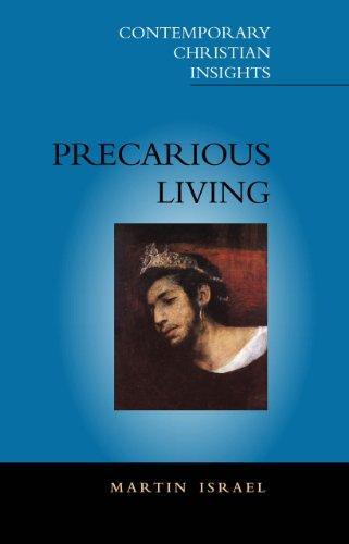 Precarious Living: The Path to Life (Contemporary Christian Insights)