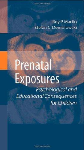 Prenatal Exposures: Psychological and Educational Consequences for Children