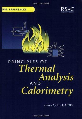 Principles of Thermal Analysis and Calorimetry (RSC Paperbacks) 