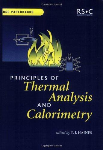 Principles of Thermal Analysis and Calorimetry (RSC Paperbacks)