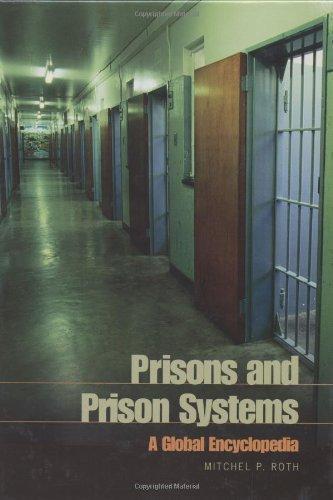 Prisons and Prison Systems: A Global Encyclopedia 